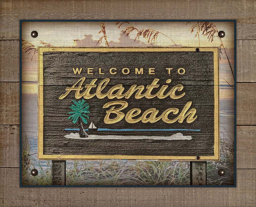 Atlantic Beach Welcome Sign - On 100% Natural Linen