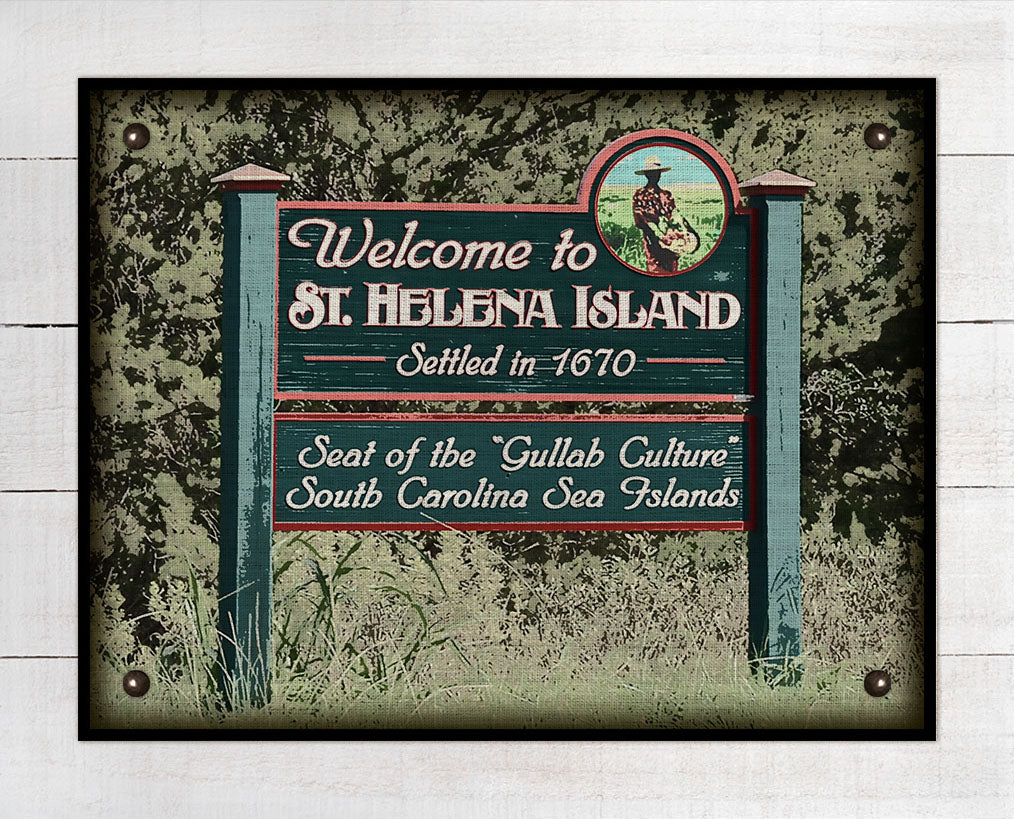 St Helena Island South Carolina Welcome Sign - On 100% Linen – The ...